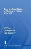 Early Medieval Studies in Memory of Patrick Wormald (Hardcover, New Ed) - Catherine E Karkov Photo