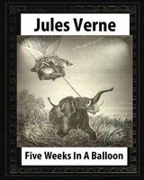 Five Weeks in a Balloon, by  (Early Classics of Science Fiction) (Paperback) - Jules Verne Photo