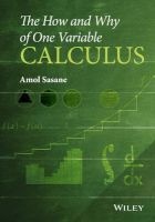 The How and Why of One Variable Calculus (Hardcover) - Amol Sasane Photo