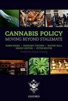 Cannabis Policy - Moving Beyond Stalemate (Paperback) - Robin Room Photo