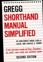 The Gregg Shorthand Manual Simplified (Hardcover, 2nd Revised edition) - JR Gregg Photo