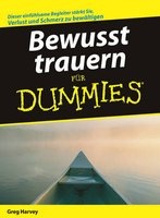 Bewusst Trauern Fur Dummies (German, English, Paperback) - Greg Harvey Photo