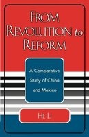 From Revolution to Reform - A Comparative Study of China and Mexico (Paperback, New) - He Li Photo
