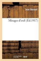Mirages D'Exil (French, Paperback) - Renaud J Photo