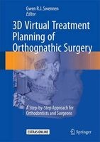 3D Virtual Treatment Planning of Orthognathic Surgery 2016 - A Step-by-Step Approach for Orthodontists and Surgeons (Book) - Gwen R J Swennen Photo
