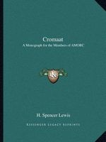 Cromaat - A Monograph for the Members of Amorc (Paperback) - H Spencer Lewis Photo