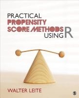 Practical Propensity Score Methods Using R (Paperback) - Walter L Leite Photo