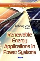 Renewable Energy Applications in Power Systems (Hardcover) - Jizhong Zhu Photo