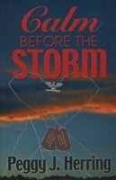 Calm Before The Storm (Paperback) - Peggy J Herring Photo