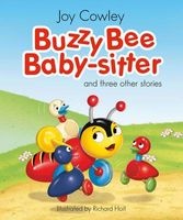 Buzzy Bee Baby Sitter - And three other stories (Paperback) - Joy Cowley Photo