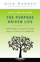 Daily Inspiration For The Purpose Driven Life - Scripture & Reflections From The 40 Days Of Purpose (Paperback, Updated) - Rick Warren Photo