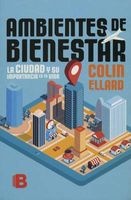 Ambientes de Bienestar (English, Spanish, Paperback) - Colin Ellard Photo