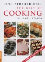 The Best of Cooking in South Africa (Hardcover, 2nd Revised edition) - Lynn Bedford Hall Photo