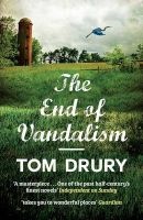 The End of Vandalism (Paperback) - Tom Drury Photo