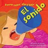 El Sonido - Fuerte, Suave, Alto y Bajo (English, Spanish, Hardcover) - Natalie M Rosinsky Photo