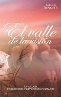 El Valle de la Vision (Spanish, Paperback) - Arthur Bennett Photo