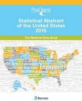 ProQuest Statistical Abstract of the United States 2015 - The National Data Book (Hardcover) - Bernan Press Photo
