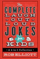 The Complete Laugh-Out-Loud Jokes for Kids - A 4-In-1 Collection (Hardcover) - Rob Elliott Photo