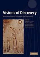 Visions of Discovery - New Light on Physics, Cosmology, and Consciousness (Hardcover) - Raymond Y Chiao Photo