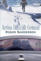 Across Difficult Ground (Paperback) - Roger Sanderson Photo