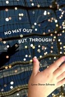 No Way Out but Through (Paperback) - Lynne Sharon Schwartz Photo