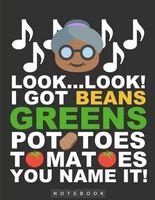 I Got Beans, Greens, Potatoes, Tomatoes, You Name It! - Funny Notebook/Journal, 8.5x11, 100 Pages (Paperback) - Notey Notes Novelty Notebooks Photo
