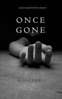 Once Gone (a Riley Paige Mystery--Book #1) (Paperback) - Blake Pierce Photo