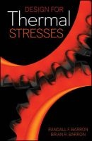 Design for Thermal Stresses (Hardcover, New) - Randall F Barron Photo