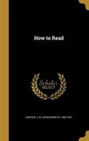 How to Read (Hardcover) - J B John Barrett 1865 1927 Kerfoot Photo