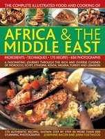 The Comp Illus Food & Cooking of Africa and Middle East - A Fascinating Journey Through the Rich and Diverse Cuisines of Morocco, Egypt, Ethiopia, Kenya, Nigeria, Turkey and Lebanon (Paperback) - Josephine Bacon Photo