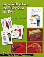 Carving Wildfowl Canes and Walking Sticks with Power (Paperback) - Frank C Russell Photo