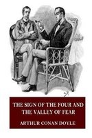 The Sign of the Four and the Valley of Fear (Paperback) - Arthur Conan Doyle Photo