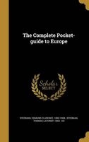 The Complete Pocket-Guide to Europe (Hardcover) - Edmund Clarence 1833 1908 Stedman Photo