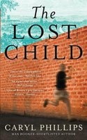 The Lost Child (Hardcover) - Caryl Phillips Photo