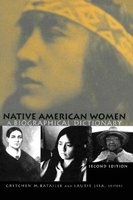 Native American Women - A Biographical Dictionary (Hardcover, 2nd Revised edition) - Gretchen M Bataille Photo
