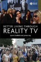 Better Living Through Reality TV - Television and Post-welfare Citizenship (Paperback) - Laurie Ouellette Photo