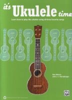 It's Ukulele Time - Learn How to Play the Ukulele Using All-Time Favorite Songs (Staple bound) - Ron Manus Photo