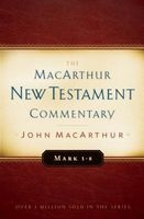 Mark 1-8 MacArthur New Testament Commentary (Hardcover, New) - John F Macarthur Photo