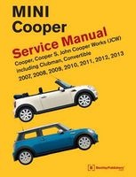 Mini Cooper Service Manual (R55, R56, R57) 2007, 2008, 2009, 2010, 2011,2012,2013  Cooper, Cooper S, John Cooper Works(Jcw) Including Clubman, Convertible (Hardcover) - Bentley Publishers Photo