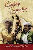 Cowboy and the Senorita - A Biography of Roy Rogers and Dale Evans (Paperback, Repackaged) - Chris Enss Photo