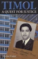 Timol - Quest for Justice - Ahmed Timol's Life and Martyrdom (Paperback, illustrated edition) - Imtiaz Cajee Photo
