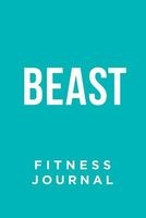 Fitness Journal - Beast (Paperback) - Creative Notebooks Photo