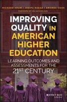 Improving Quality in American Higher Education - Learning Outcomes and Assessments for the 21st Century (Hardcover) - Richard Arum Photo