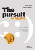 Pursuit of Pleasure - Overcoming a Civilizational Challenge (Paperback) - Arsen Dallan Photo