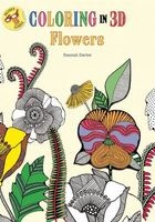Coloring in 3D Flowers (Paperback) - Hannah Davies Photo
