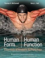 Human Form, Human Function - Essentials of Anatomy & Physiology (Hardcover, International ed) - Thomas H McConnell Photo