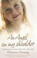 An Angel on My Shoulder (Paperback) - Theresa Cheung Photo
