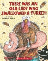 There Was an Old Lady Who Swallowed a Turkey! (Paperback) - Lucille Colandro Photo