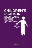 Children's Rights in Scotland (Paperback, 3rd Revised edition) - Alison Cleland Photo