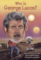 Who Is George Lucas? (Hardcover, Turtleback Scho) - Pamela Pollack Photo